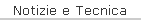 Notizie e Tecnica